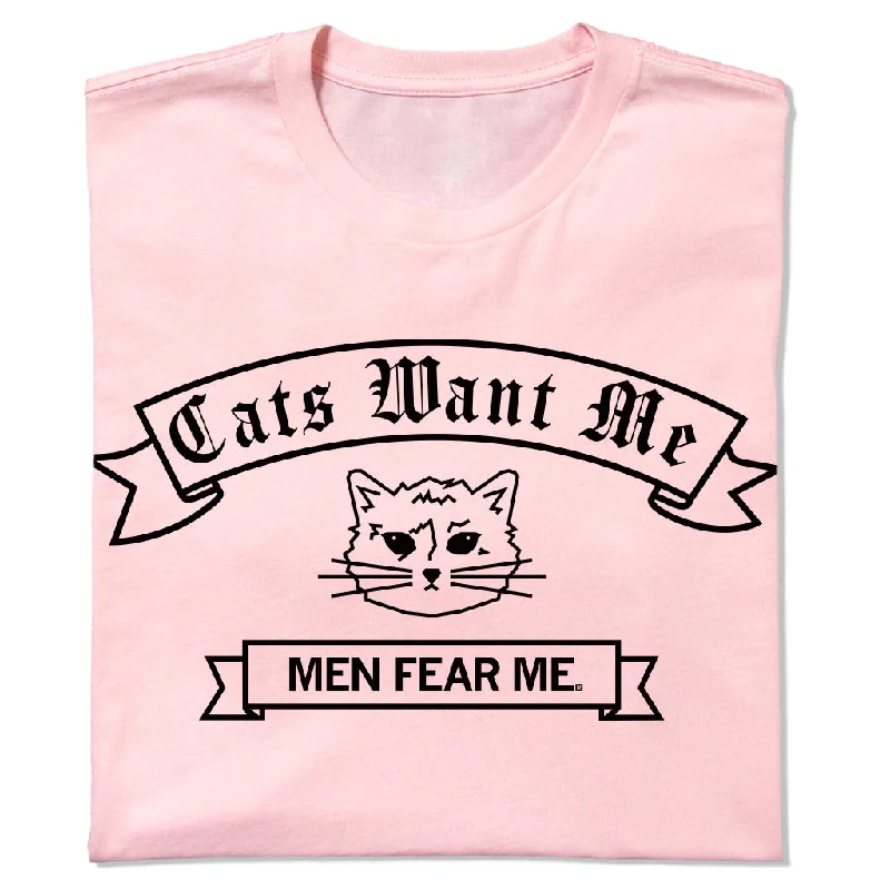 Cats Want Me Men Fear Me Pink