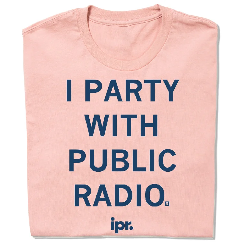 I Party With Public Radio