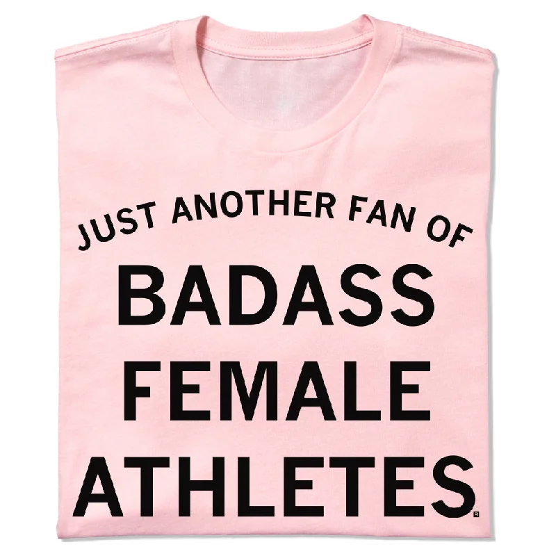 Just Another Fan of Badass Female Athletes Pink