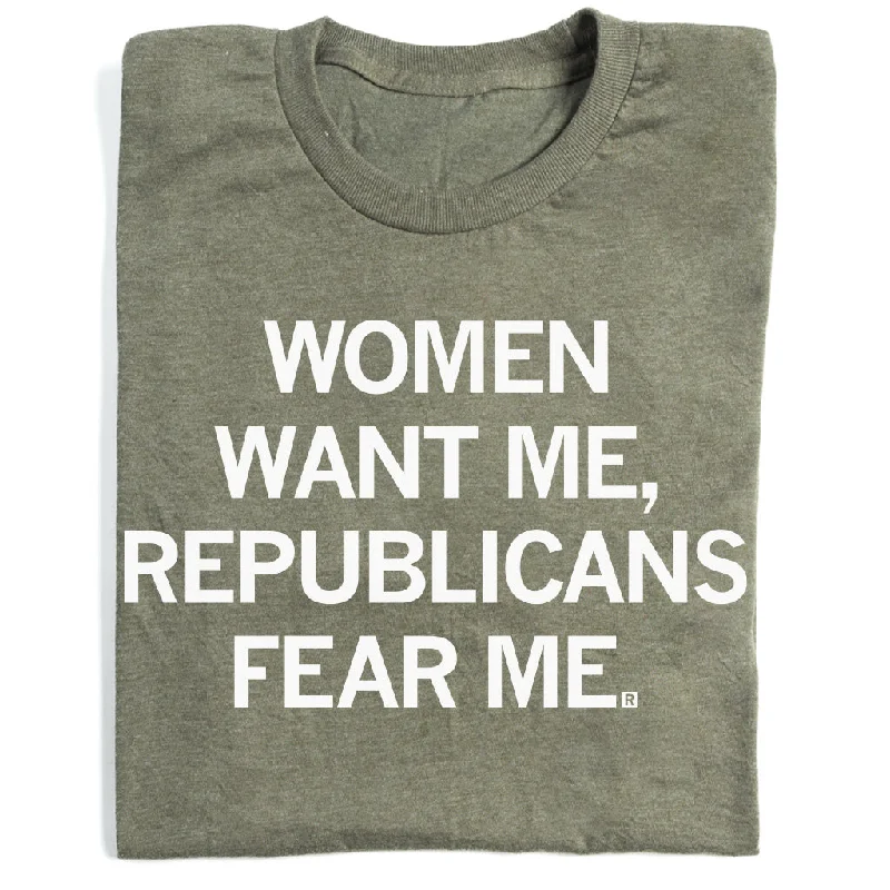 Women Want Me Republicans Fear Me